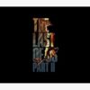 flat750x075f pad750x1000f8f8f8.u2 24 - The Last Of Us UK Store